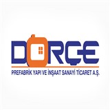 DORÇE PREFABRİK YAPI VE İNŞAAT SAN. TİC. A.Ş.